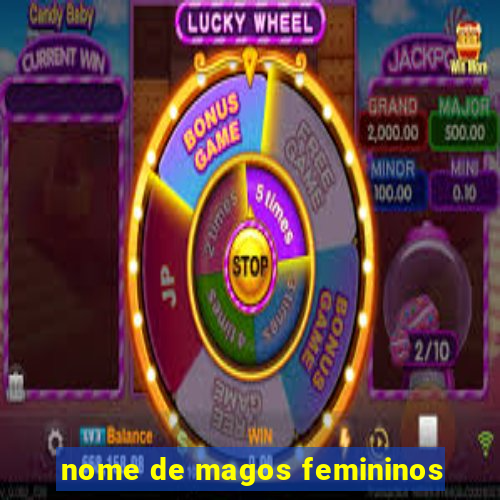 nome de magos femininos