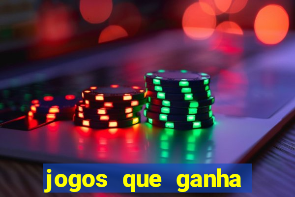 jogos que ganha dinheiro de verdade sem pagar nada