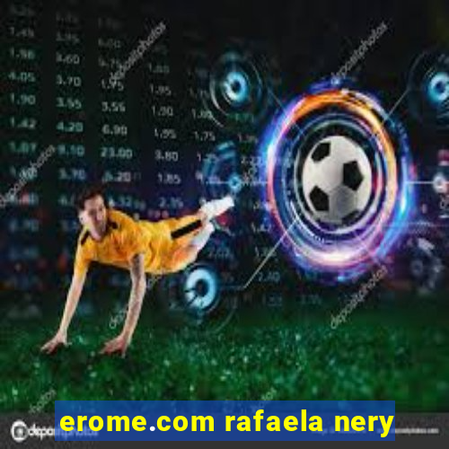 erome.com rafaela nery