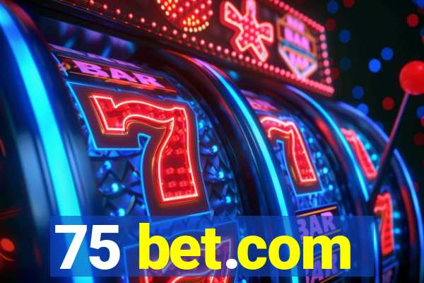 75 bet.com