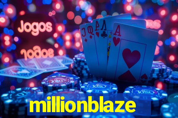 millionblaze