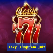 sexy shop em juiz de fora