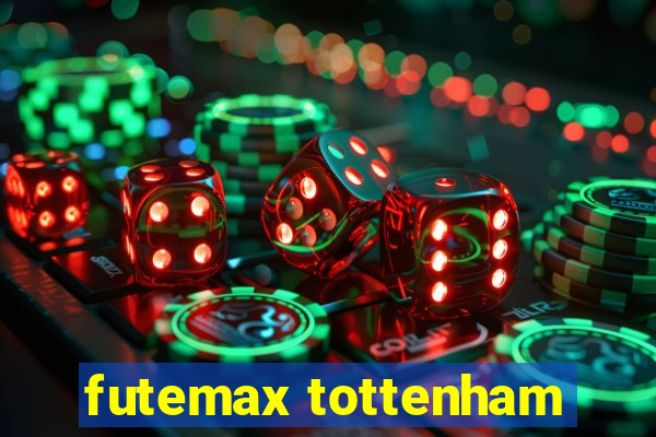 futemax tottenham