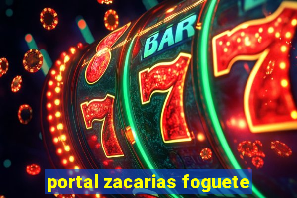 portal zacarias foguete