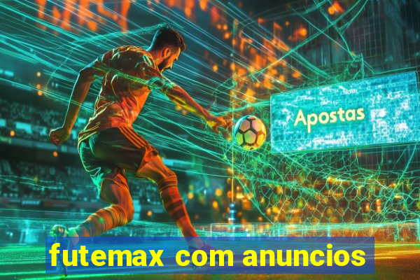 futemax com anuncios