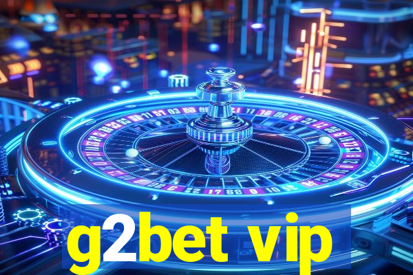 g2bet vip