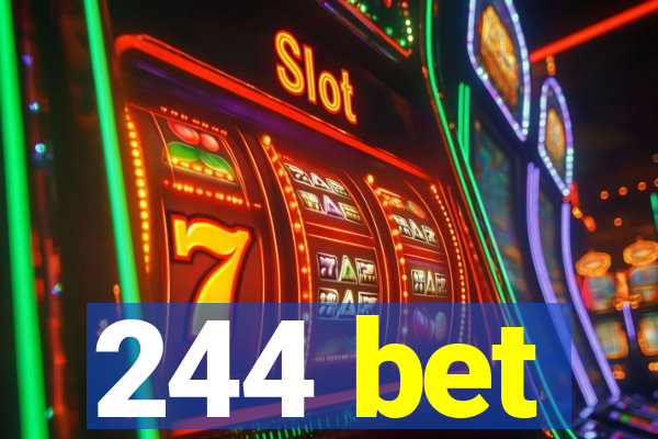 244 bet