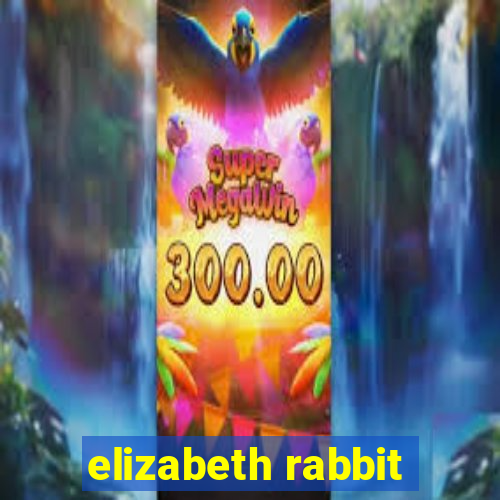 elizabeth rabbit