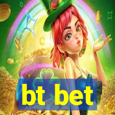 bt bet