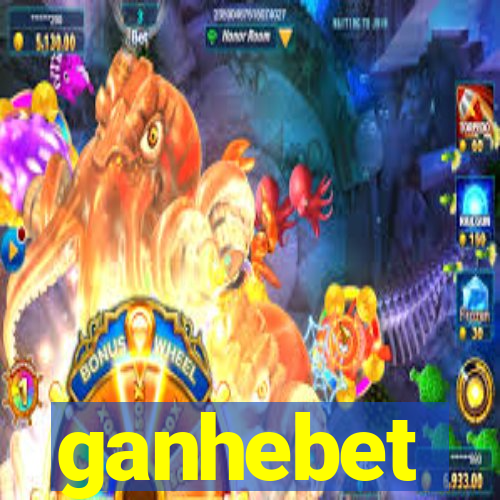 ganhebet