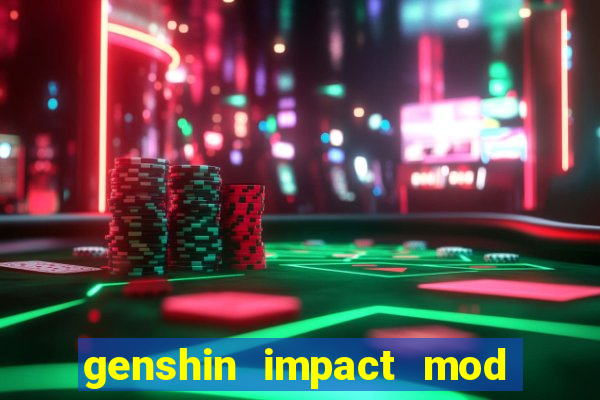 genshin impact mod menu 2024