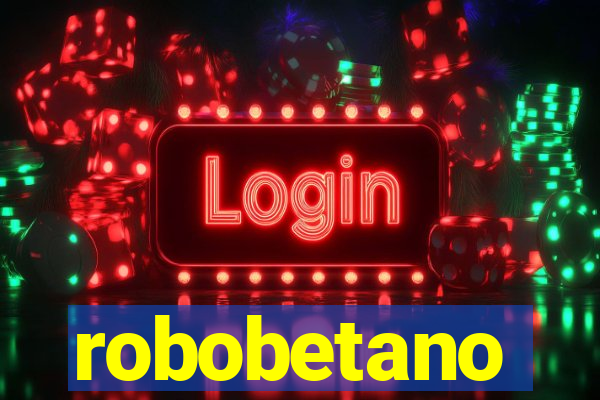 robobetano