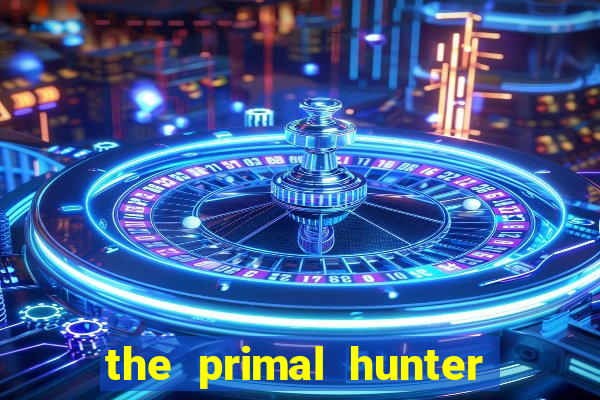 the primal hunter pt br