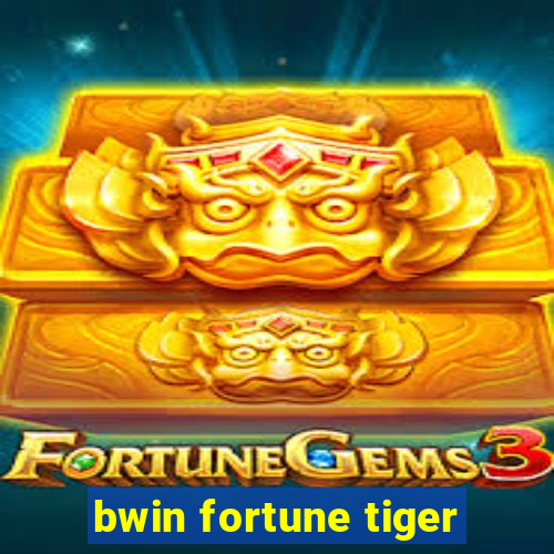 bwin fortune tiger