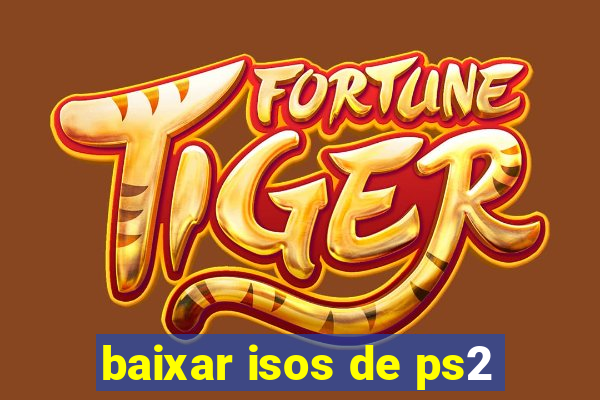 baixar isos de ps2