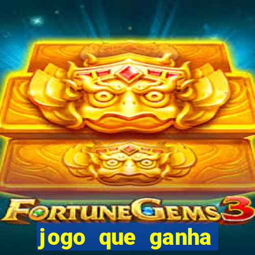 jogo que ganha dinheiro sem colocar dinheiro