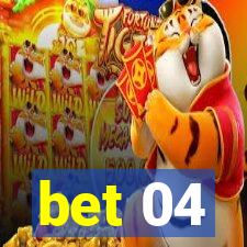 bet 04