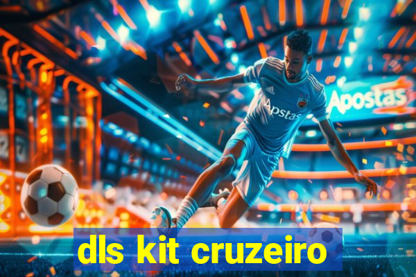 dls kit cruzeiro