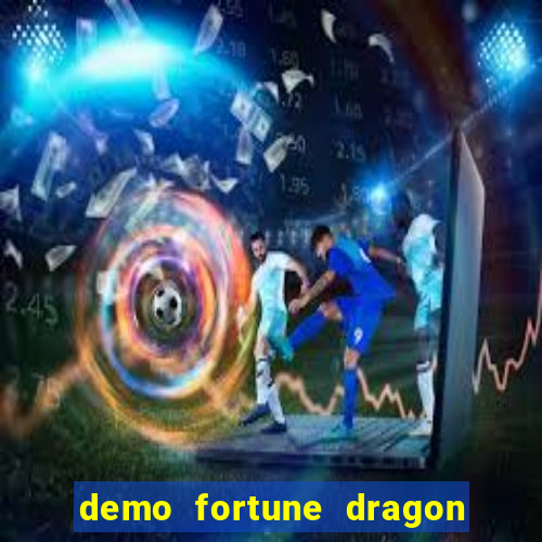 demo fortune dragon com ganho certo