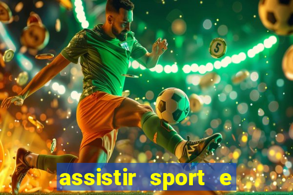 assistir sport e ponte preta