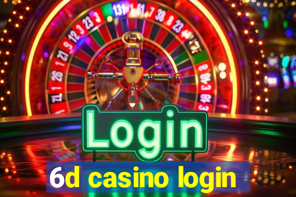 6d casino login