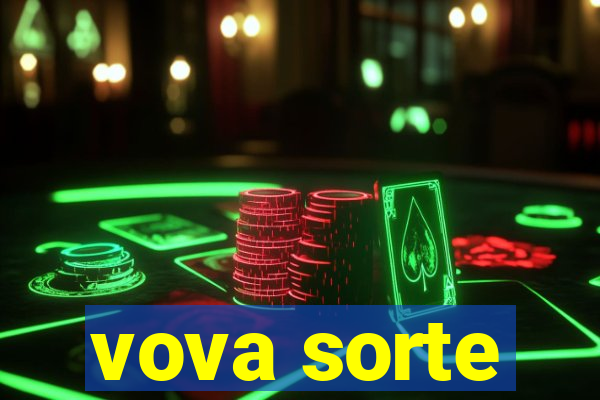 vova sorte