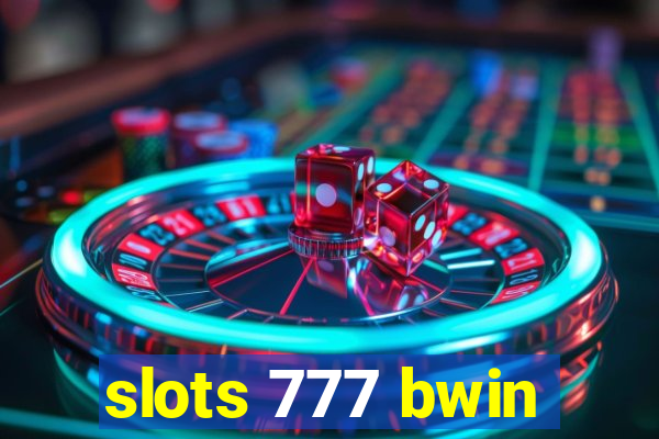 slots 777 bwin