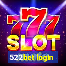 522bet login