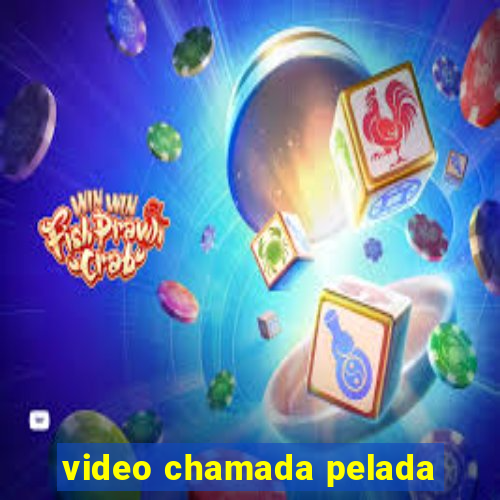 video chamada pelada