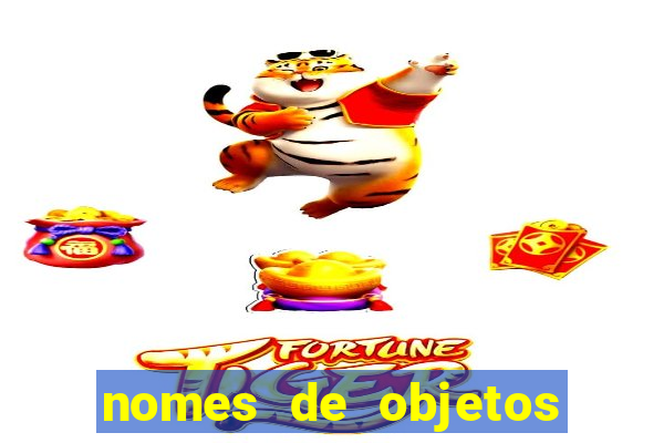 nomes de objetos de origem tupi guarani