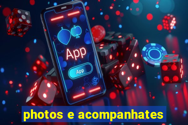 photos e acompanhates