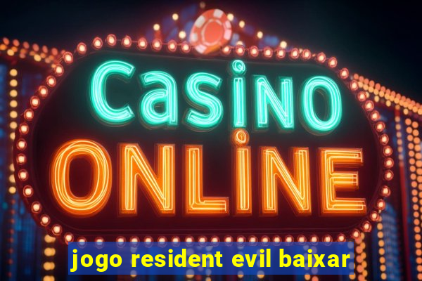 jogo resident evil baixar