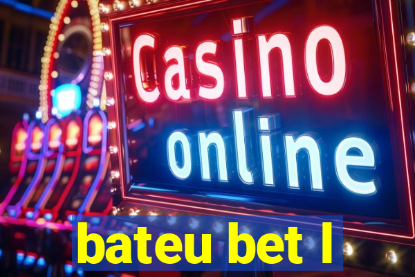 bateu bet l