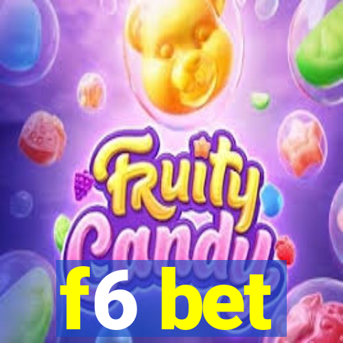 f6 bet