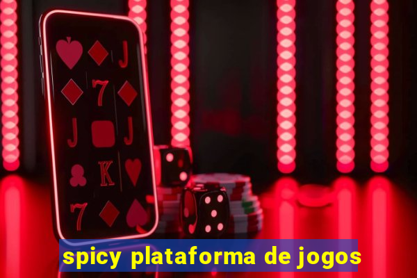 spicy plataforma de jogos