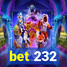 bet 232