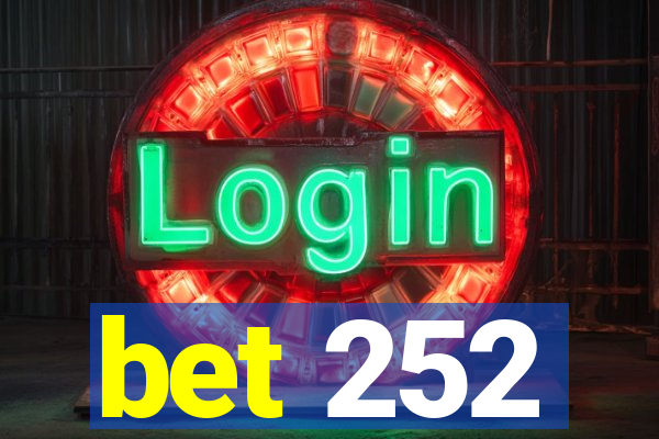 bet 252