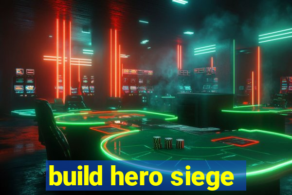 build hero siege