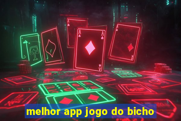 melhor app jogo do bicho