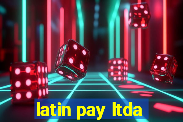 latin pay ltda