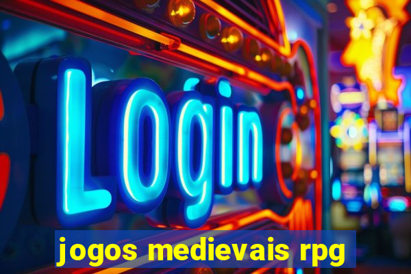 jogos medievais rpg