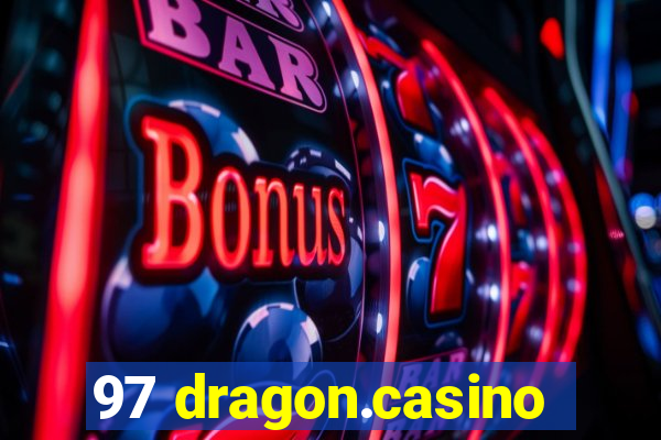 97 dragon.casino