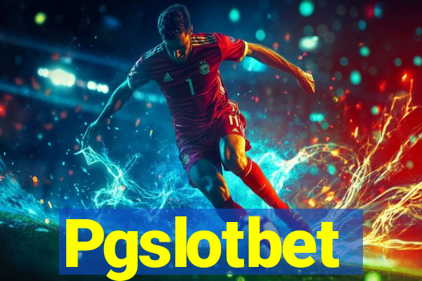 Pgslotbet