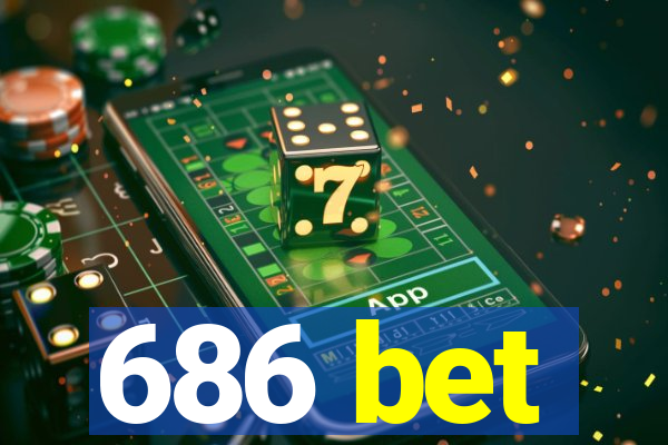 686 bet