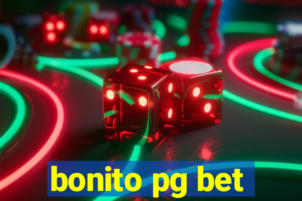 bonito pg bet