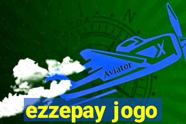 ezzepay jogo