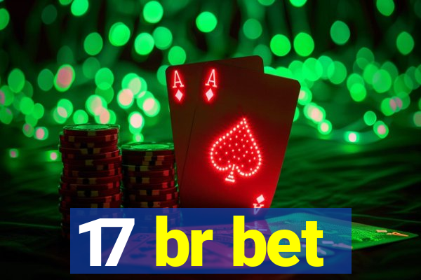 17 br bet