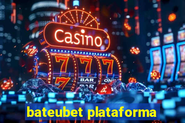 bateubet plataforma