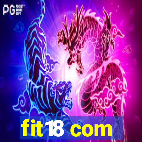 fit18 com