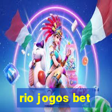 rio jogos bet